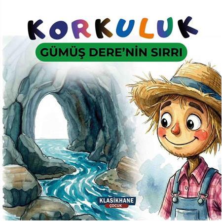 KORKULUK. GÜMÜŞ DERE’NİN SIRRI